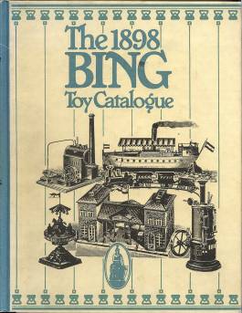 The 1898 Bing Toy Catalogue