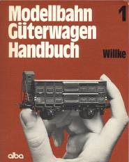 Modellbahn Güterwagen Handbuch - Band 1