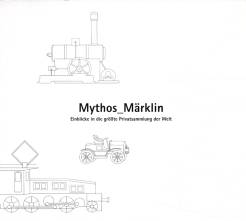 Mythos Märklin