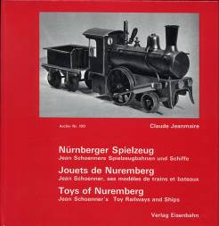 Nürnberger Spielzeug - Jean Schoenners Spielzeugbahnen und Schiffe