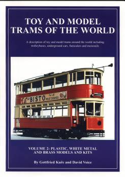 Toy and Model Trams of the World - Vol. 2