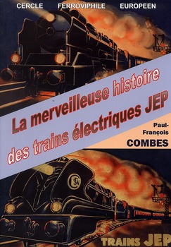 La merveilleuse histoire des trains électriques JEP
