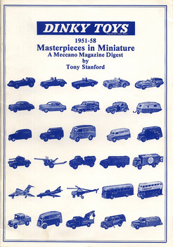 Dinky Toys: Masterpieces in Miniature 1951-58