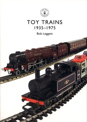 Toy Trains 1935-1975