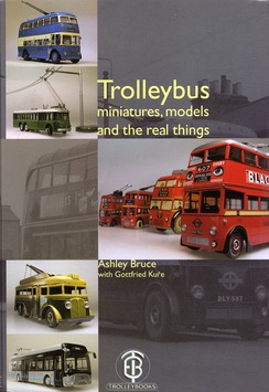 Trolleybus miniatures, models and the real things