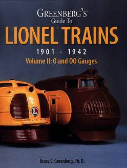 Lionel Trains 1901 - 1942, Volume II: 0 and 00 Gauges