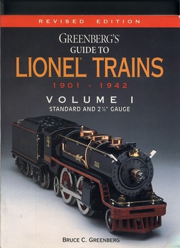 Lionel Trains 1901 - 1942, Volume I: Standard and 2 7/8