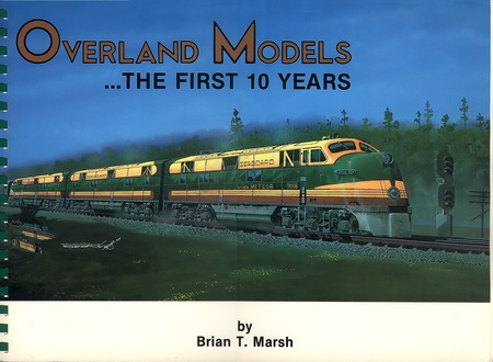 Overland Models ... The First 10 Years